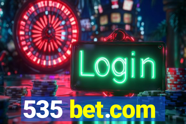 535 bet.com